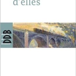 Colette Nys-Mazure, Battements d’elles, Paris : Desclée de Brouwer, 2014. (Auteur belge)